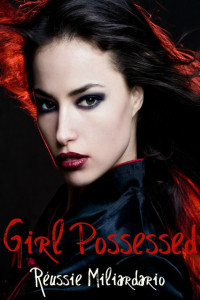 Miliardario Reussie — Girl Possessed