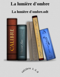 Limat Maurice — La lumière d'ombre