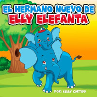 Kelly Curtiss — El hermano nuevo de Elly Elefanta