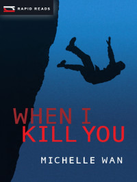 Wan Michelle — When I Kill You