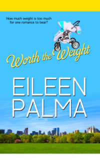 Palma Eileen — Worth the Weight