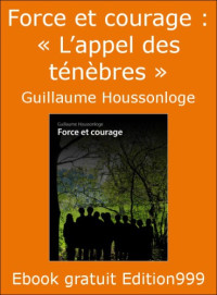 Guillaule Houssonlonge — « L’appel des ténèbres »