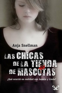 Anja Snellman — Las chicas de la tienda de mascotas