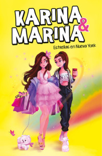 Karina & Marina — Estrellas en Nueva York