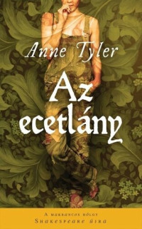 Anne Tyler — Az ecetlány