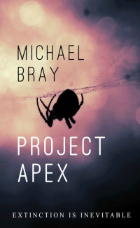 Bray Michael — Project Apex