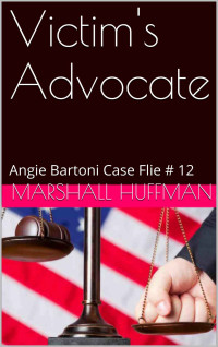 Marshall M W; Huffman — Victim's Advocate