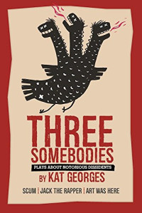 Georges Kat — Three Somebodies