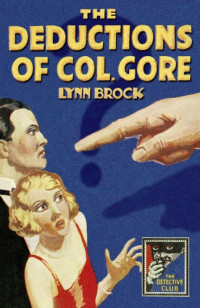 Brock Lynn — The Deductions of Colonel Gore