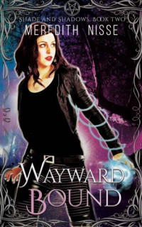 Meredith Nisse — Wayward Bound