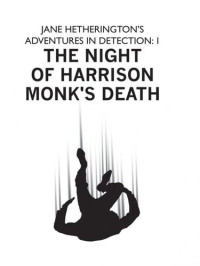 Nina Jon — The Night of Harrison Monk's Death