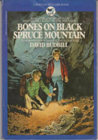 Budbill David — Bones On Black Spruce Mountain