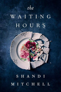 Shandi Mitchell — The Waiting Hours
