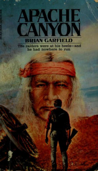 Brian Garfield — Fort Dragoon 01 Apache Canyon
