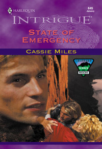 Cassie Miles — State of Emergency