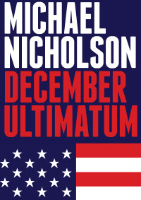 Nicholson Michael — December Ultimatum