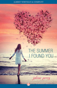 Perry Jolene — The Summer I Found You