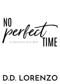 DD Lorenzo — No Perfect Time