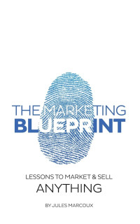 Jules Marcoux — The Marketing Blueprint