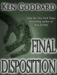 Goddard Ken — Final Disposition