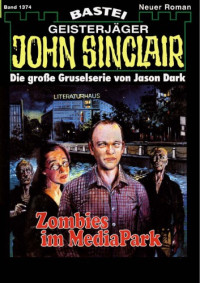 Dark , Jason  — Zombies im Mediapark