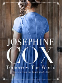 Josephine Cox — Tomorrow the World