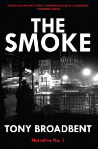 Tony Broadbent — The Smoke