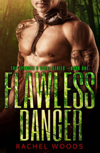 Woods Rachel — Flawless Danger (The Spencer & Sione 1)