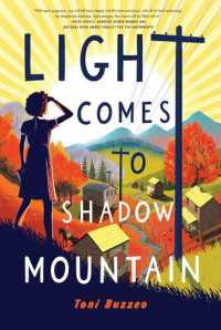 Toni Buzzeo — Light Comes to Shadow Mountain