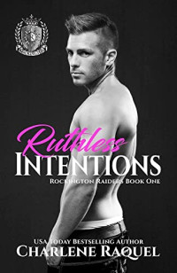 Charlene Raquel — Ruthless Intentions