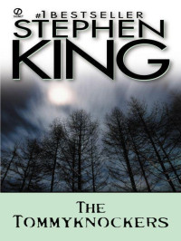 King Stephen — The Tommyknockers