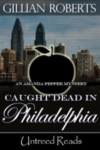 Roberts Gillian — Caught Dead in Philadelphia