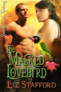 Stafford Liz — The Masked Lovebird