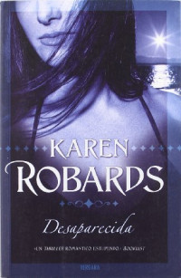 Karen Robards — Desaparecida