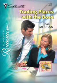 Raye Morgan — Trading Places with the Boss