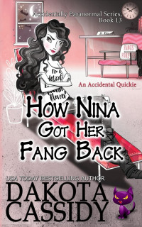 Dakota Cassidy — How Nina Got Her Fang Back