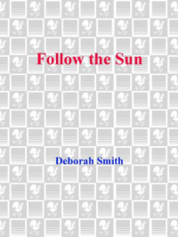 Smith Deborah — Follow the Sun