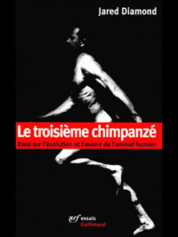 Jared Diamond — Le troisième chimpanzé