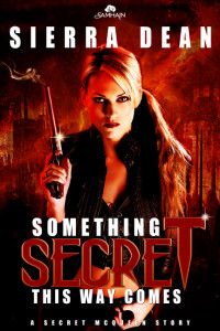 Dean Sierra — Something Secret This Way Comes