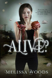 Melissa Woods — The Alive? 1 - Alive?