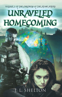 J.L. Shelton — Unraveled Homecoming