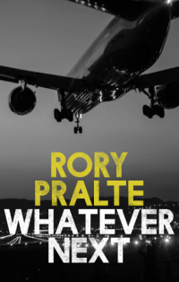 Pralte Rory — Whatever Next