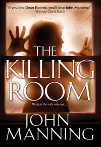 Manning John — the Killing Room