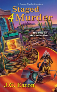 J.C. Eaton  — Staged 4 Murder (Sophie Kimball Mystery 3)