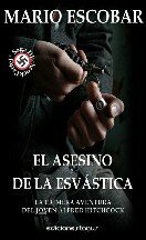 Mario Escobar — (Saga Hitchcock 1) El asesino de la esvástica