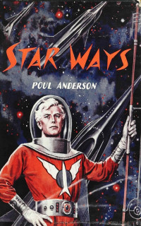 Anderson Poul — Star Ways