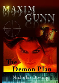 Nicholas Boving — Maxim Gunn and the Demon Plan