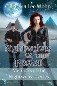 Clarrissa Lee Moon — Nightwolves on the Prowl