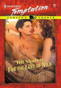 Shalvis Jill — For the Love of Nick