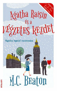 M. C. Beaton — Agatha Raisin és a végzetes kezdet